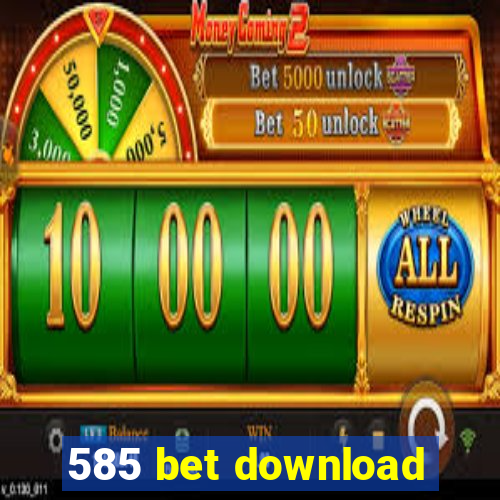 585 bet download